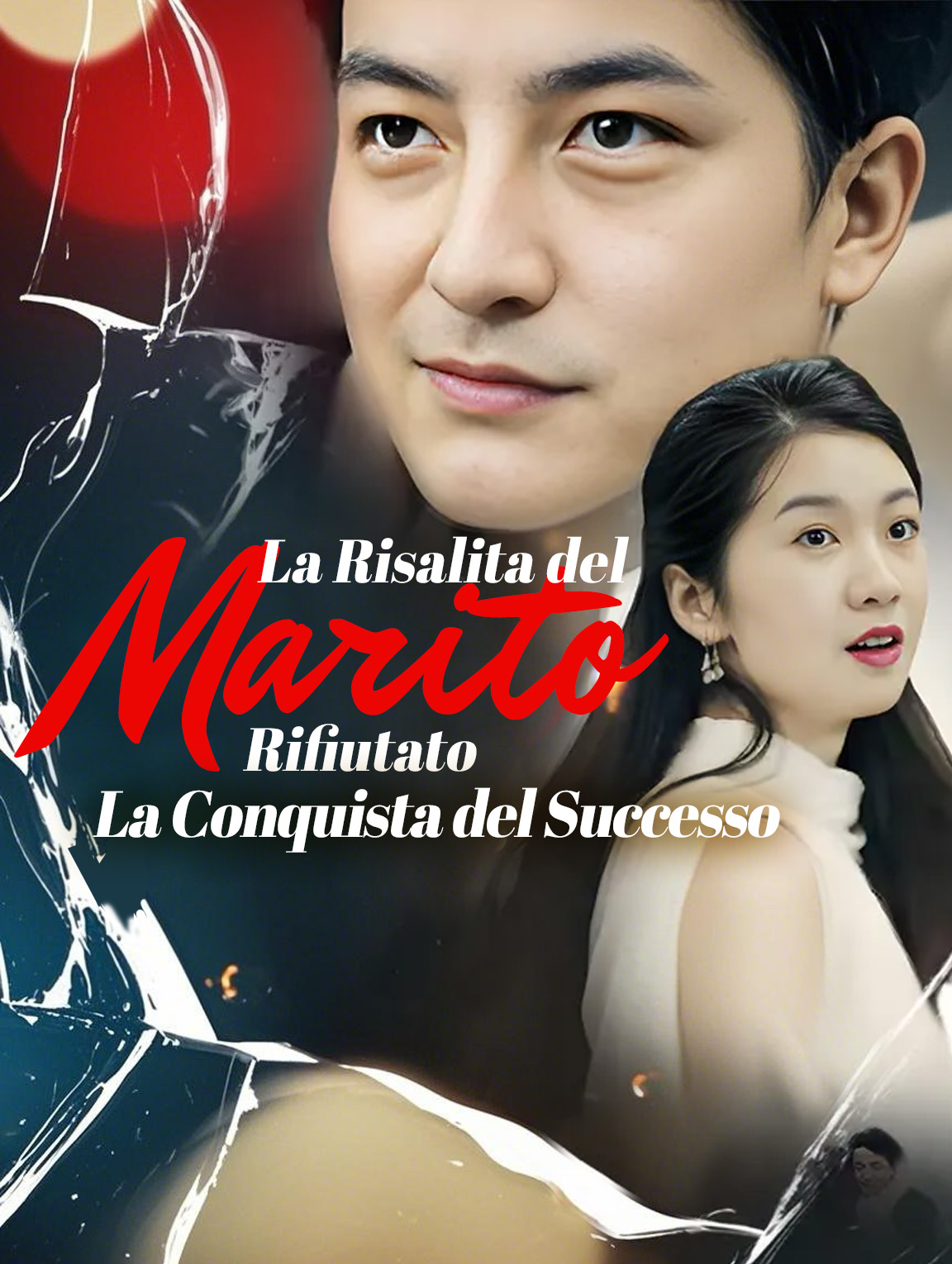 La Risalita del Marito Rifiutato: La Conquista del Successo