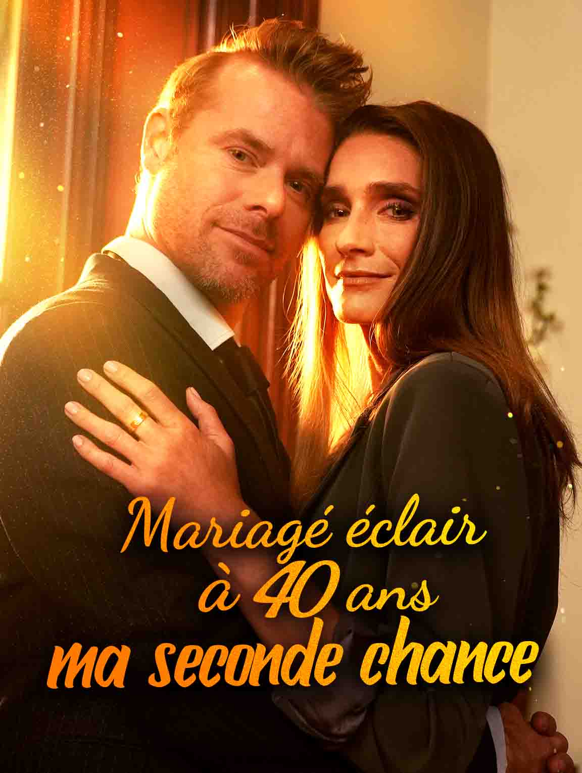 Mariage éclair à 40 ans : ma seconde chance