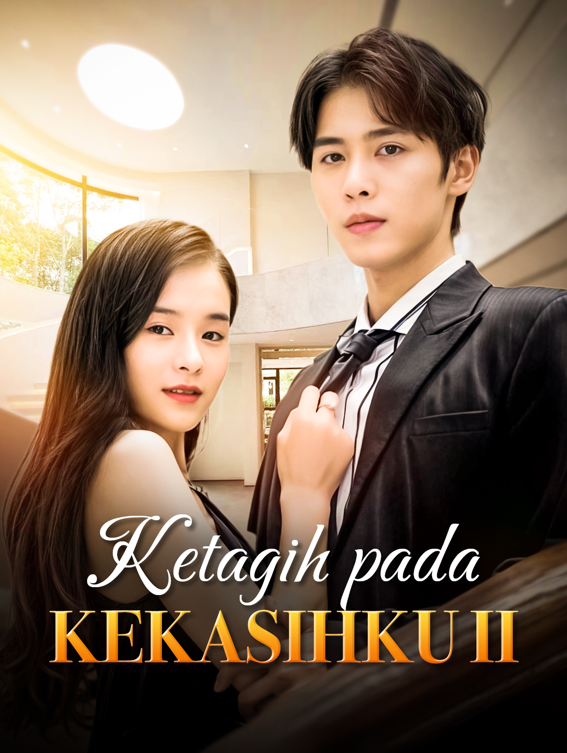 Ketagih pada Kekasihku II