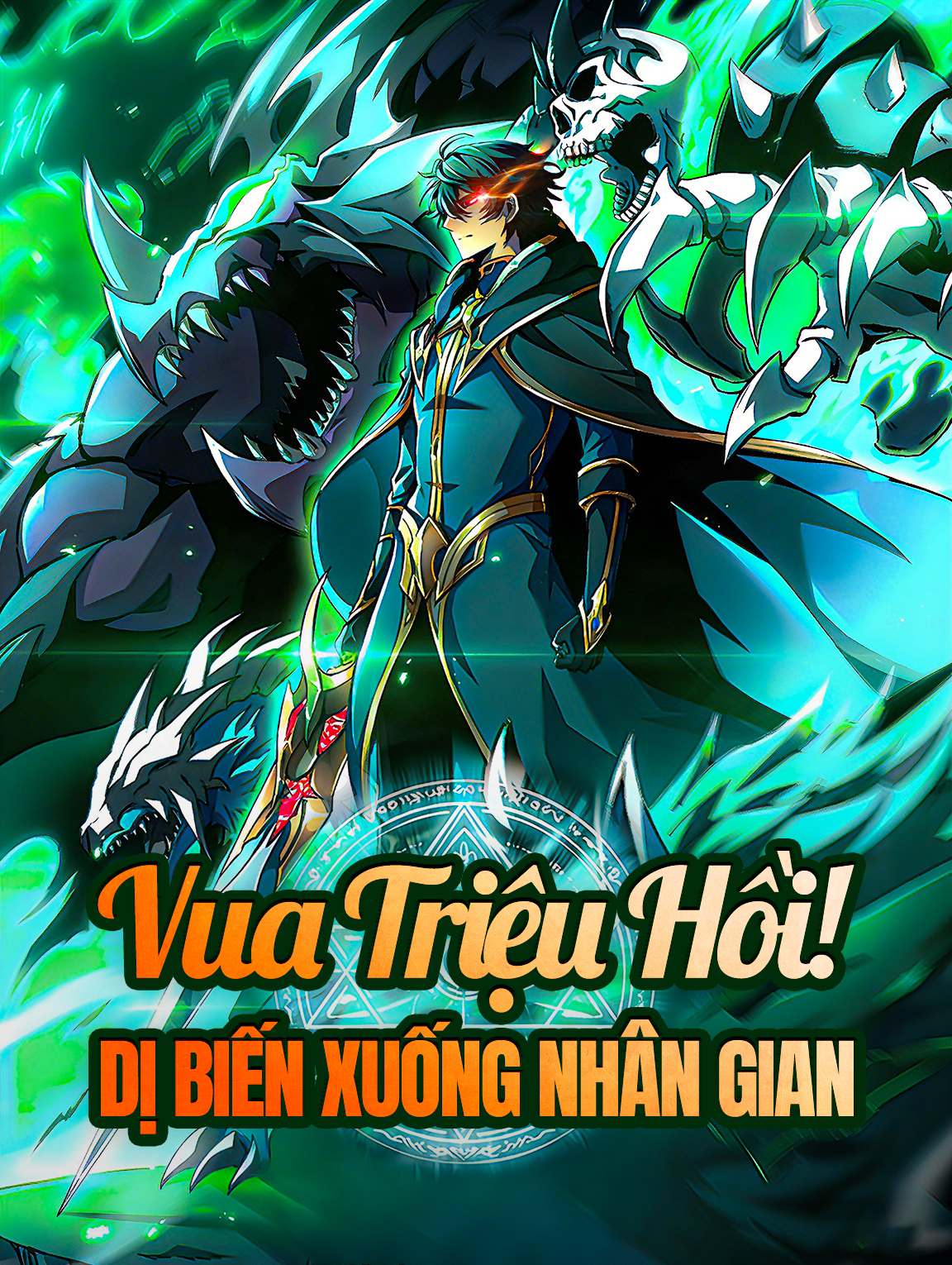 Vua Triệu Hồi! Dị Biến Xuống Nhân Gian