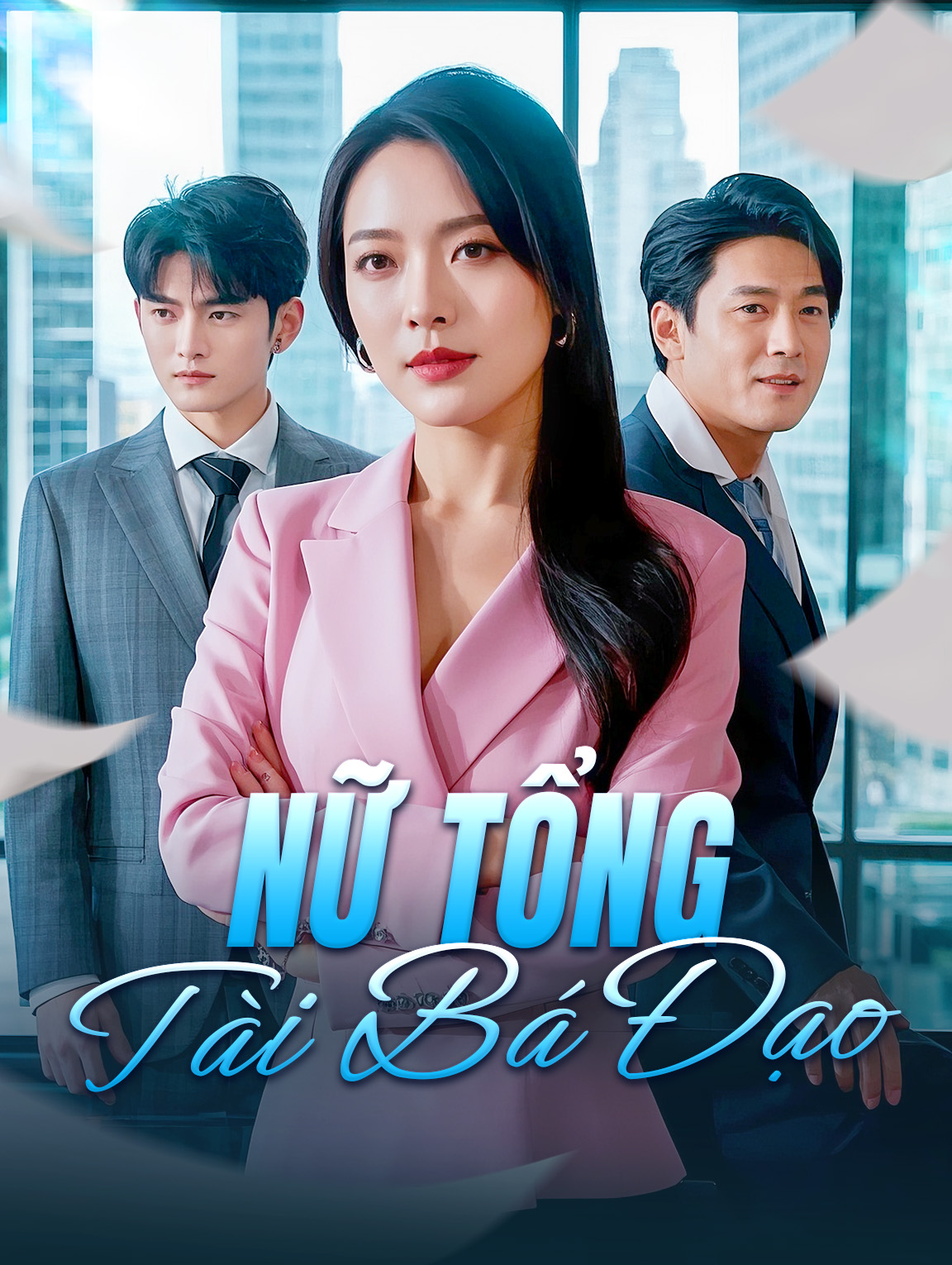 Nữ Tổng Tài Bá Đạo