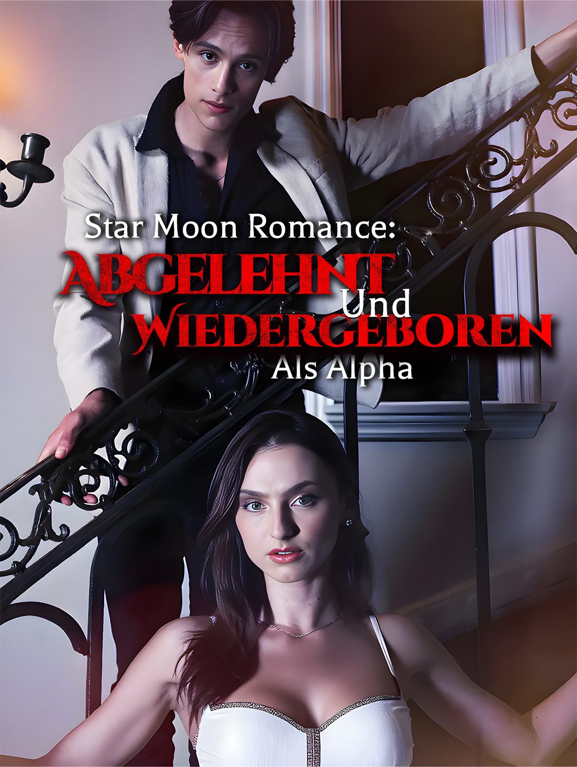 Star Moon Romance: Abgelehnt und Wiedergeboren als Alpha