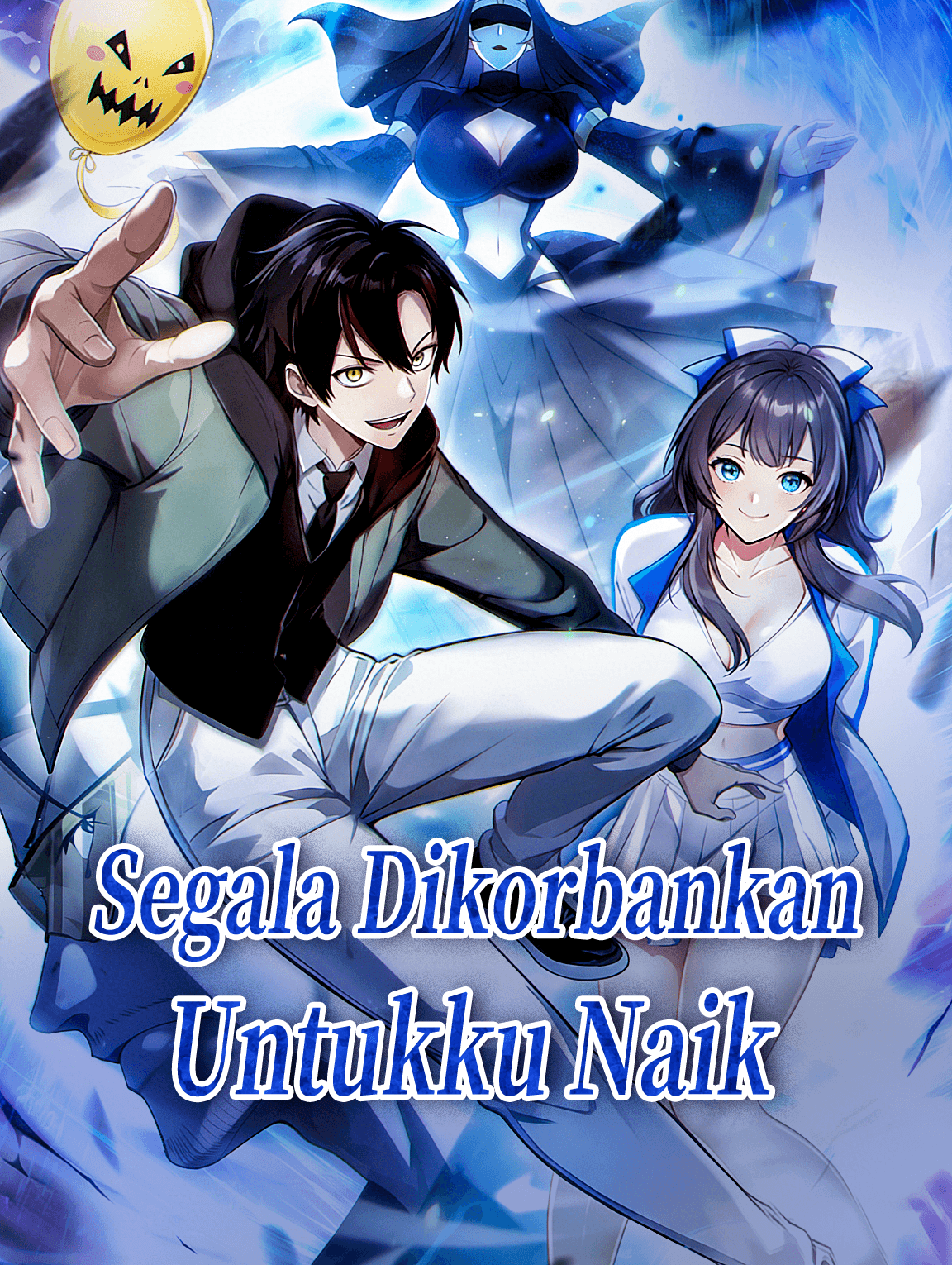 Segala Dikorbankan Untukku Naik