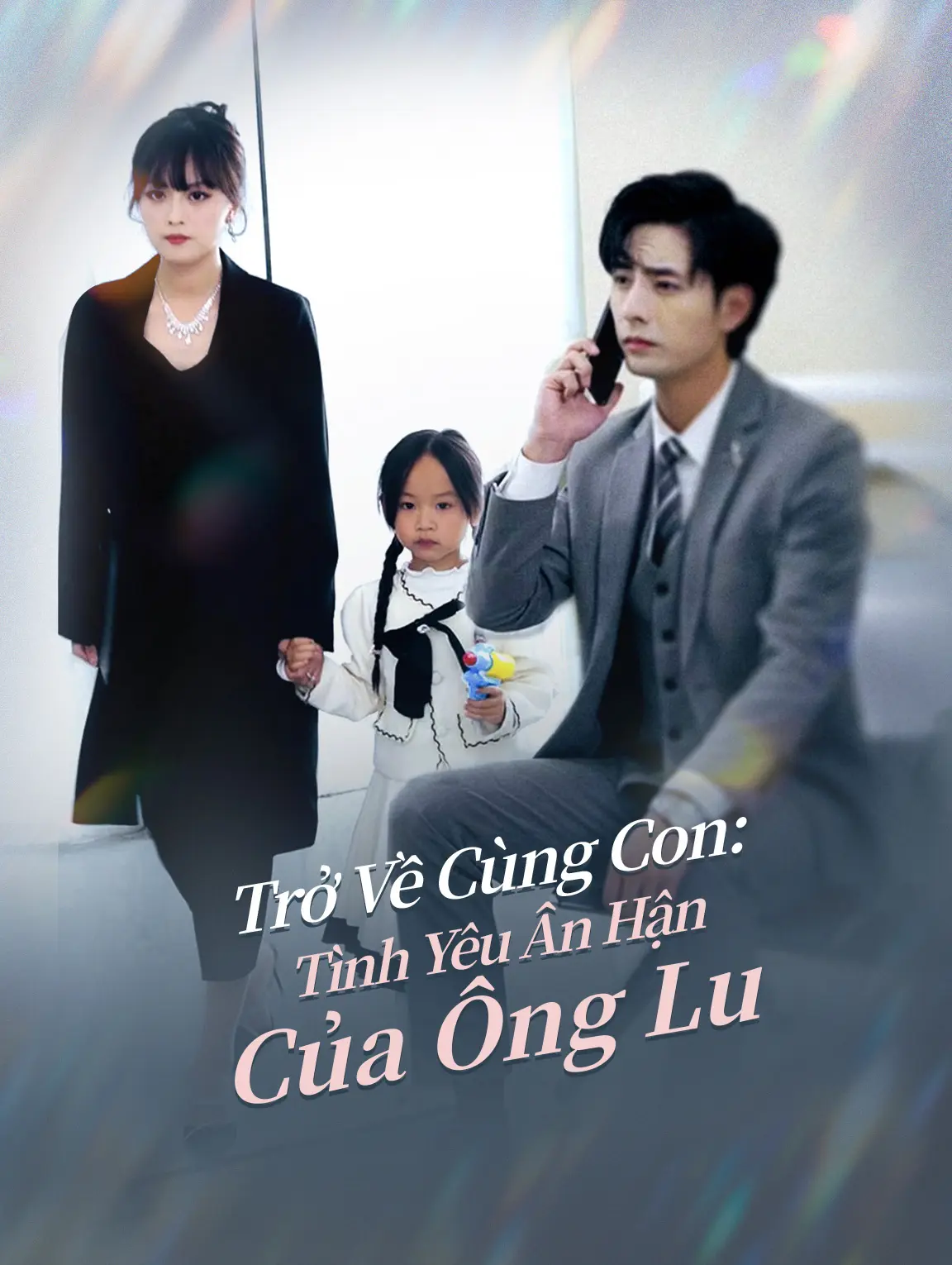 Trở Về Cùng Con: Tình Yêu Ân Hận Của Ông Lu