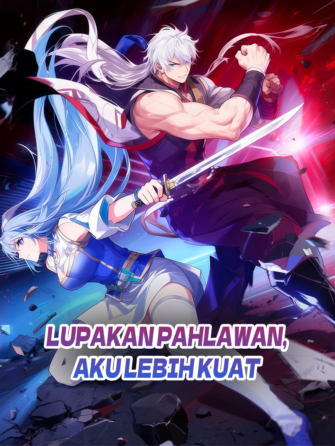 Lupakan Pahlawan, Aku Lebih Kuat