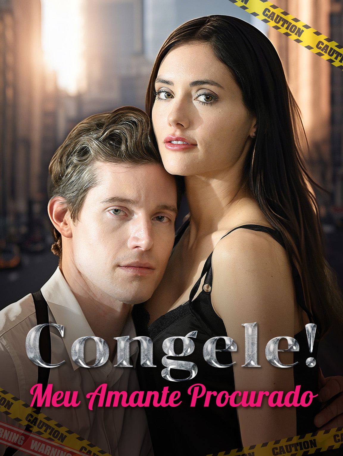 Congele! Meu Amante Procurado