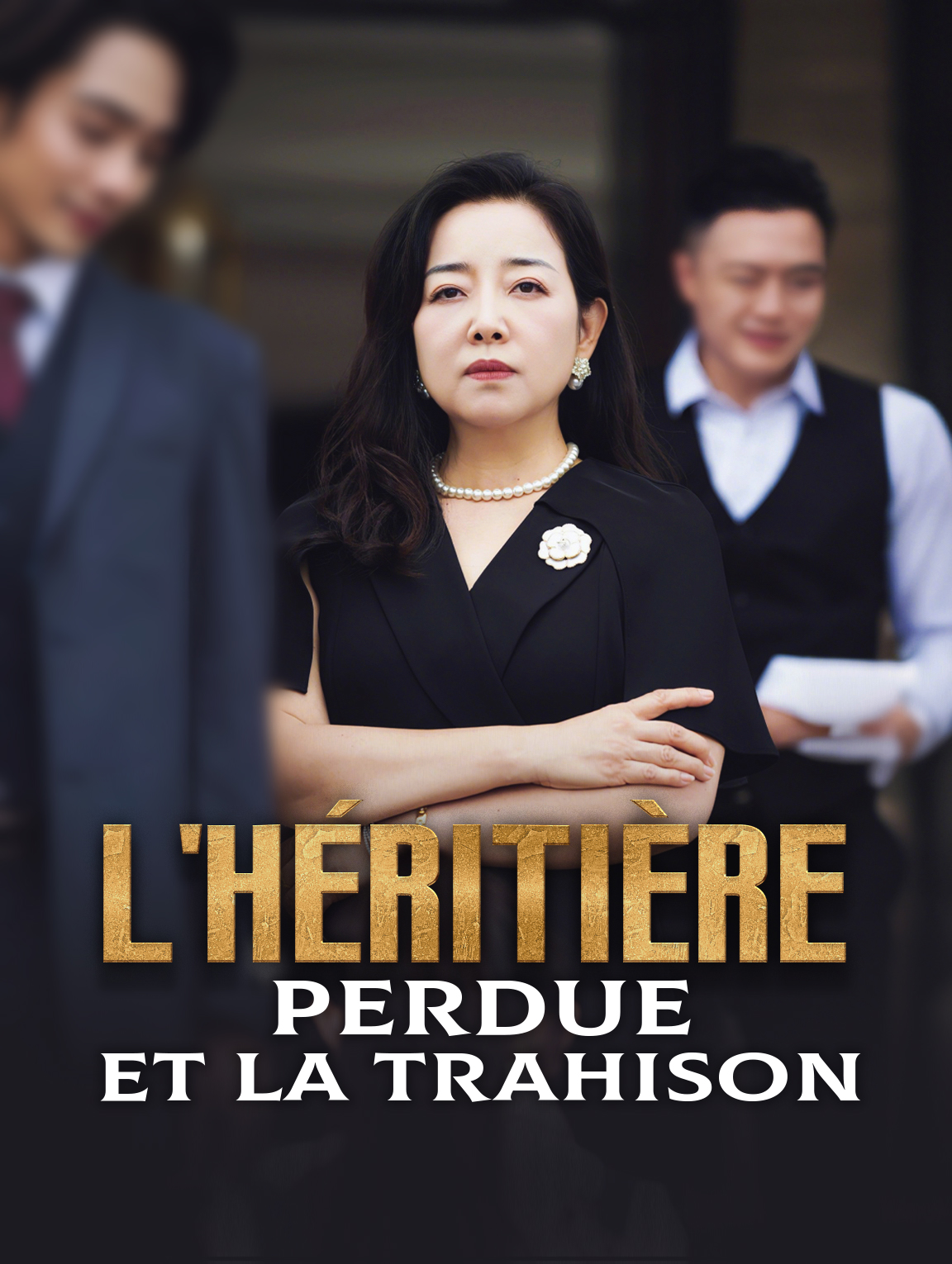 L'Héritière perdue et la trahison