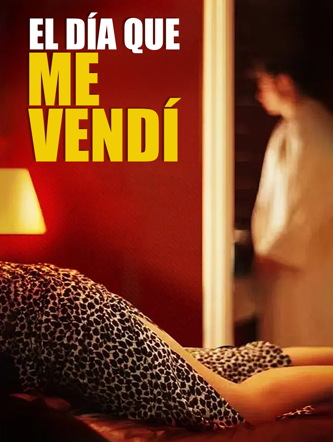 El Día que Me Vendí