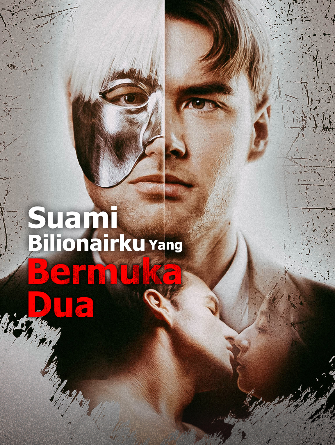 Suami Bilionairku Yang Bermuka Dua