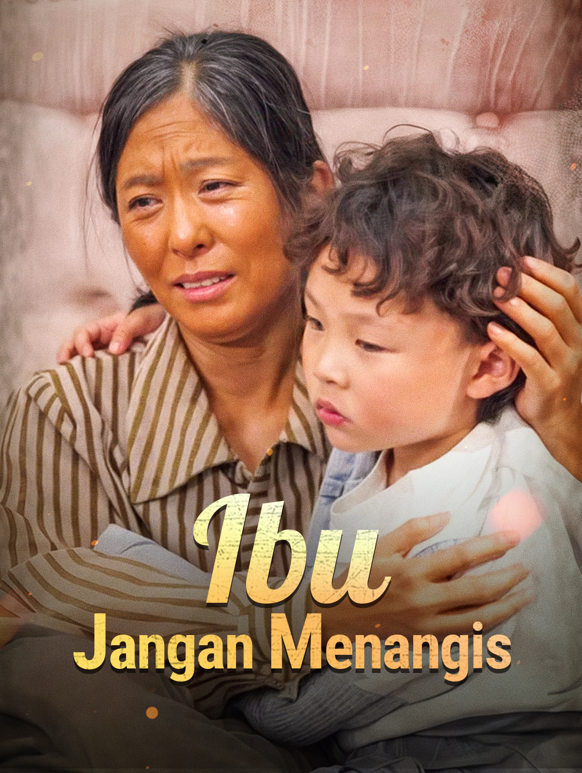 Ibu, Jangan Menangis