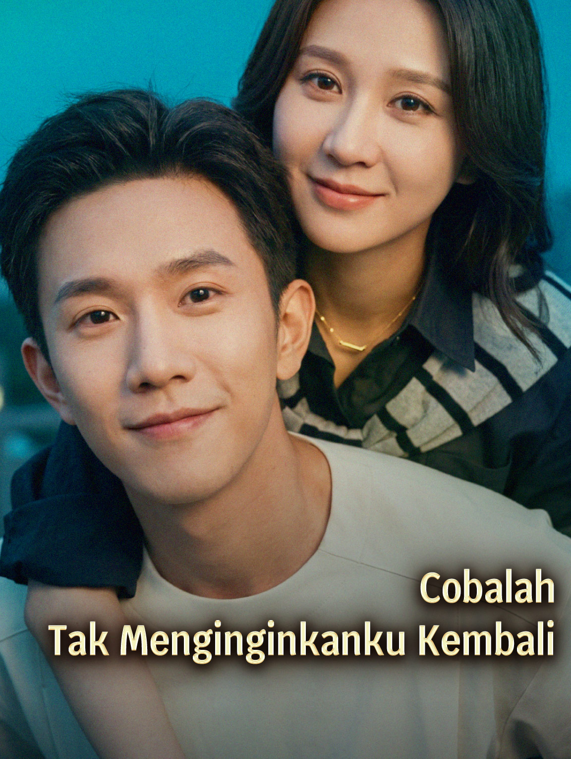 Cobalah Tak Menginginkanku Kembali