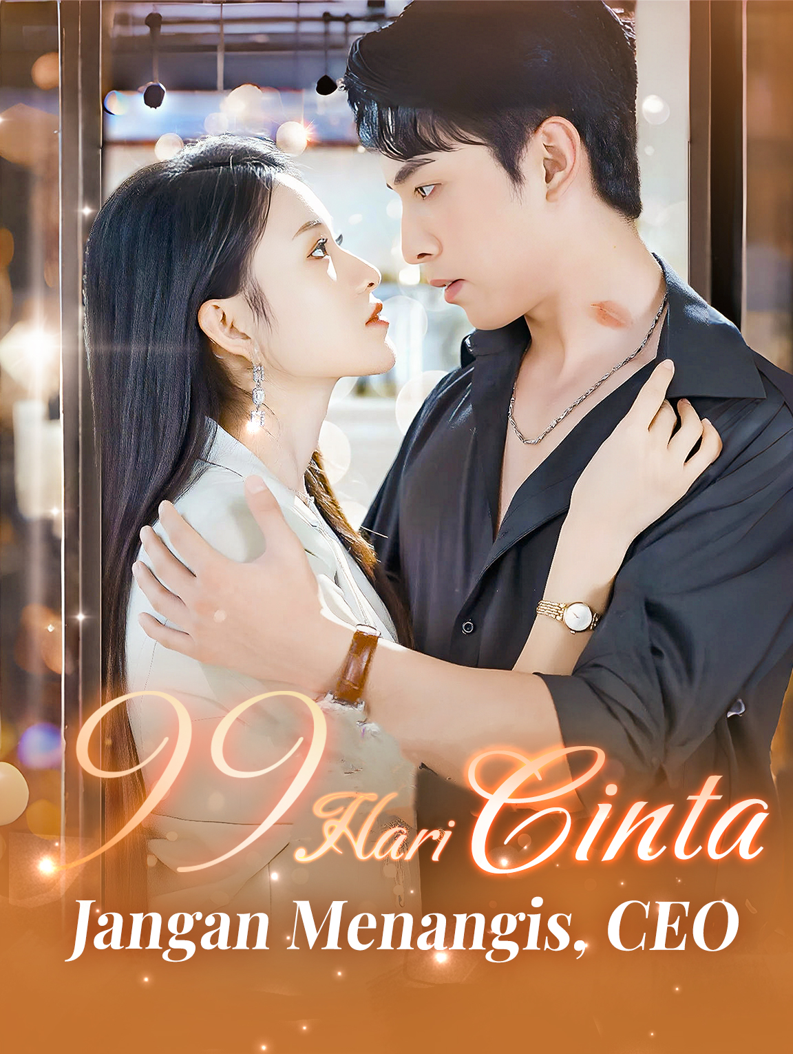 99 Hari Cinta: Jangan Menangis, CEO