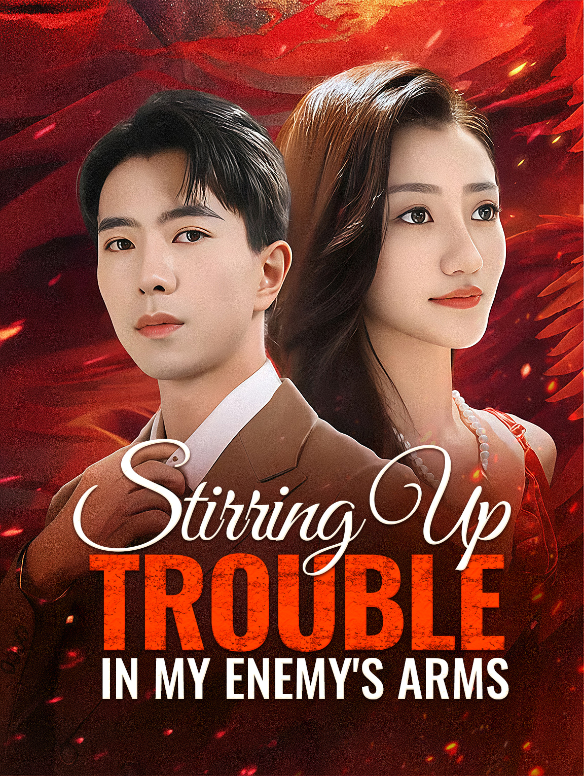 Stirring Up Trouble in My Enemy's Arms