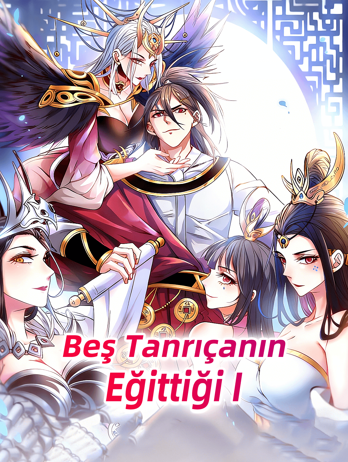 Beş Tanrıçanın Eğittiği I