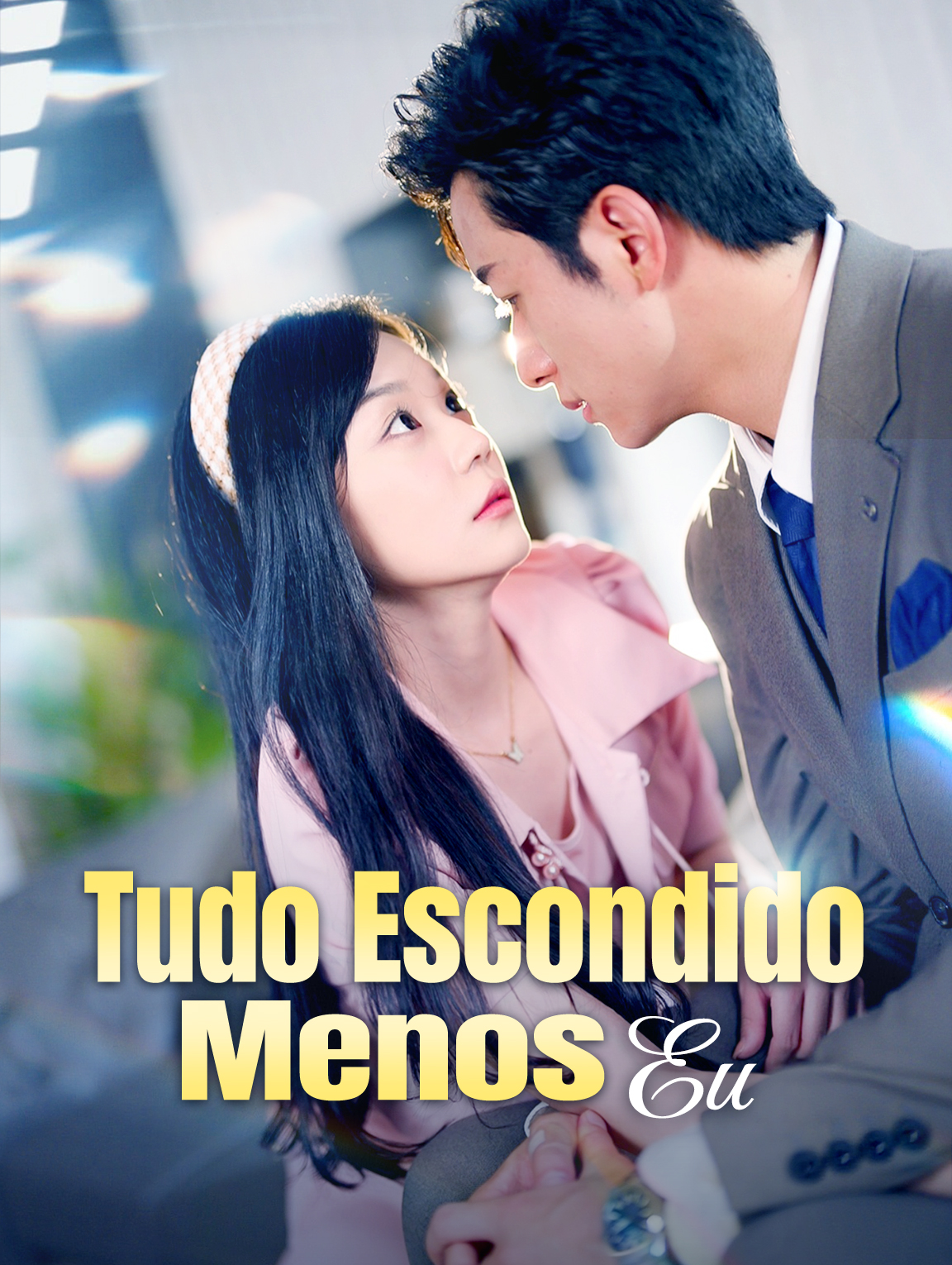 Tudo Escondido Menos Eu