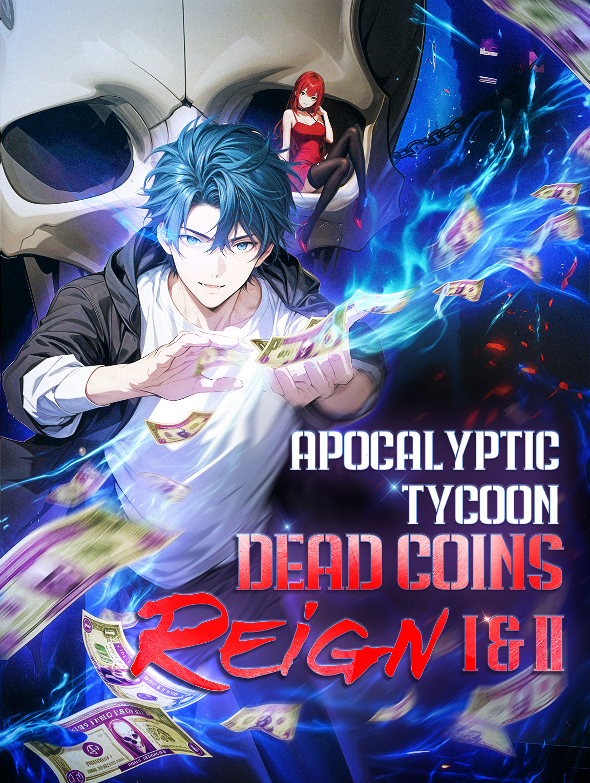 Apocalyptic TycoonDead Coins Reign I & II