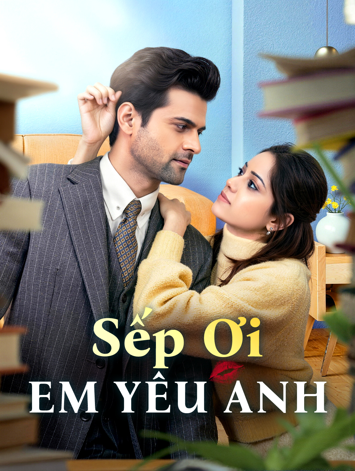 Sếp Ơi Em Yêu Anh