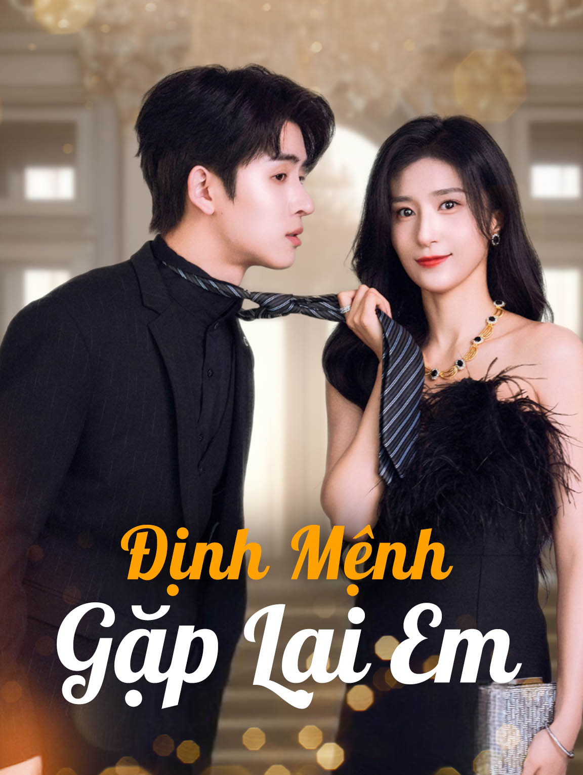 Định Mệnh Gặp Lại Em