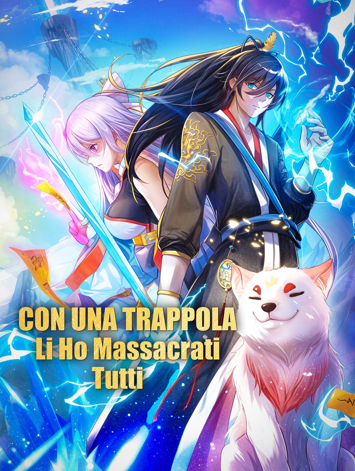 Con una Trappola, Li Ho Massacrati Tutti