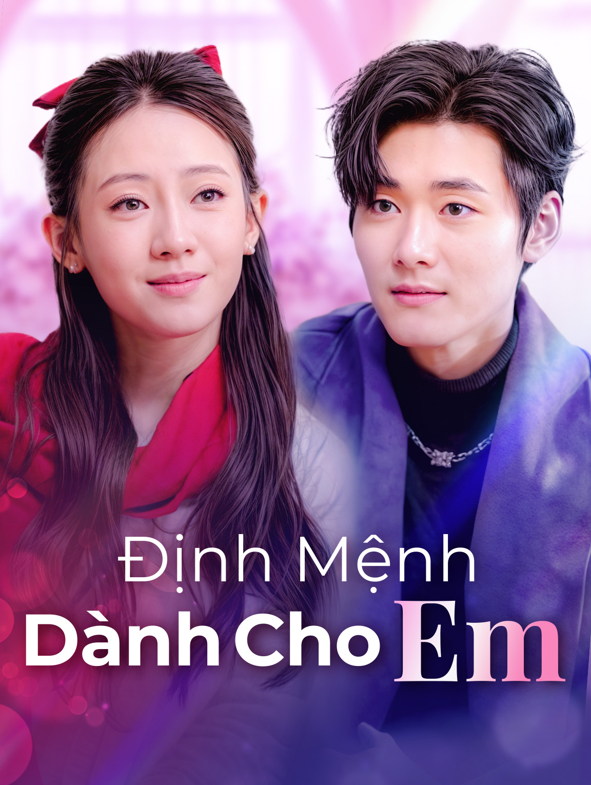 Định Mệnh Dành Cho Em