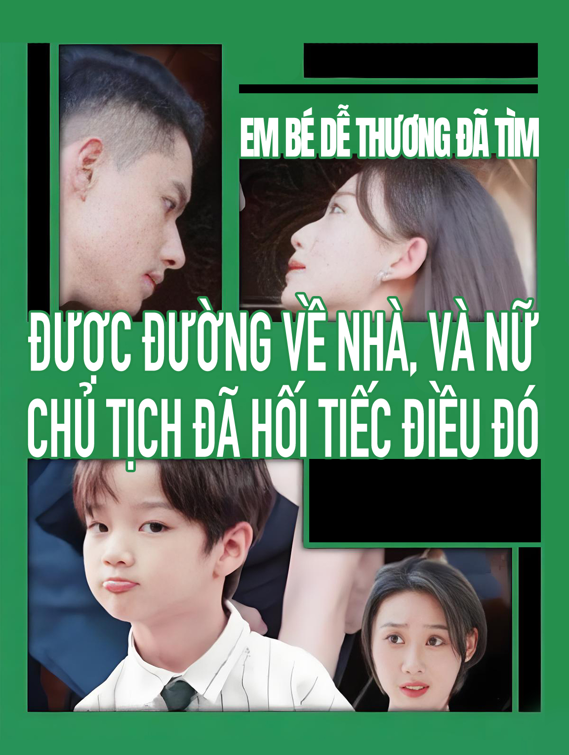 Em bé dễ thương đã tìm được đường về nhà, và nữ Chủ tịch đã hối tiếc điều đó.