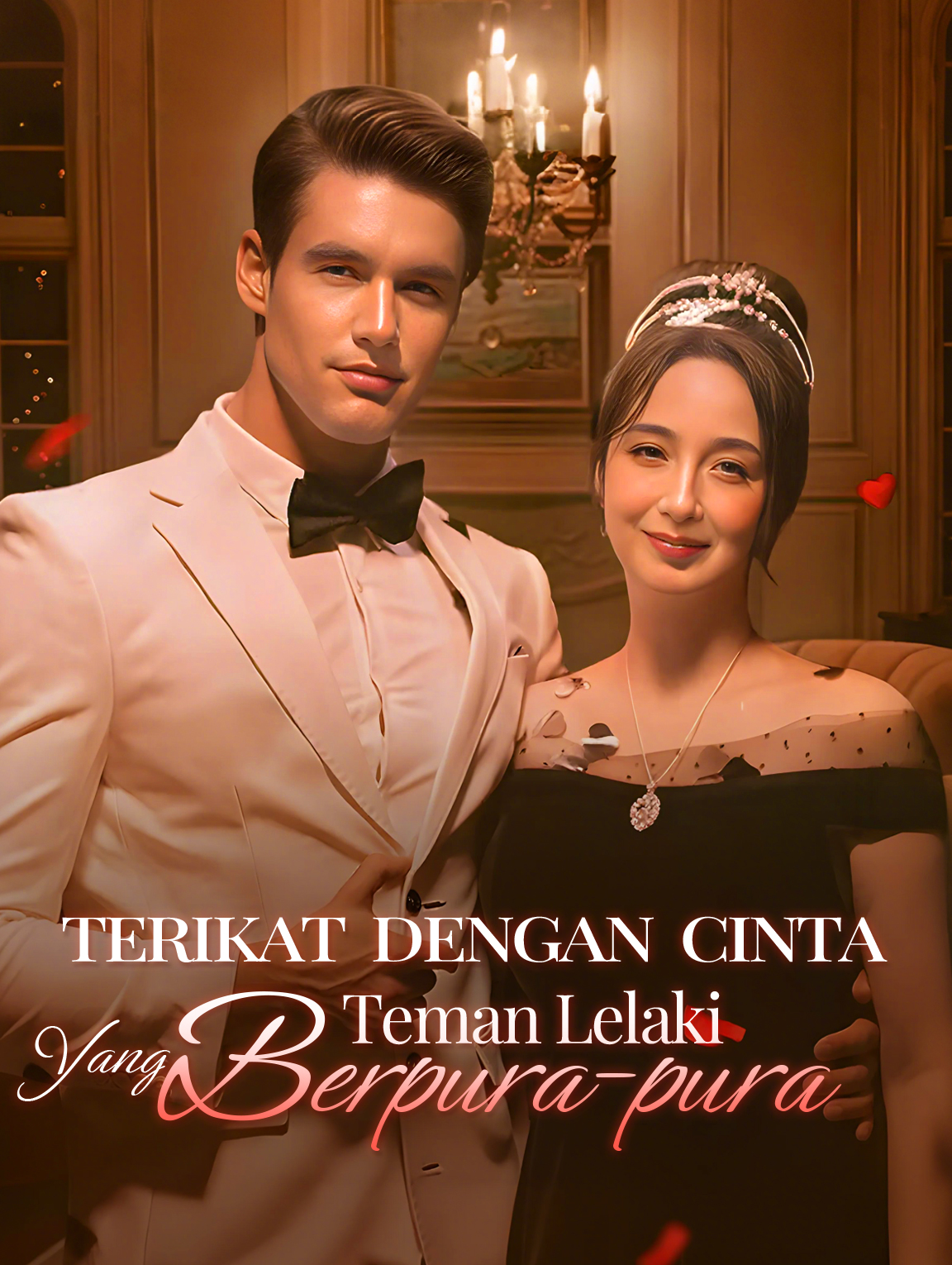 Terikat dengan Cinta: Teman Lelaki Yang Berpura-pura