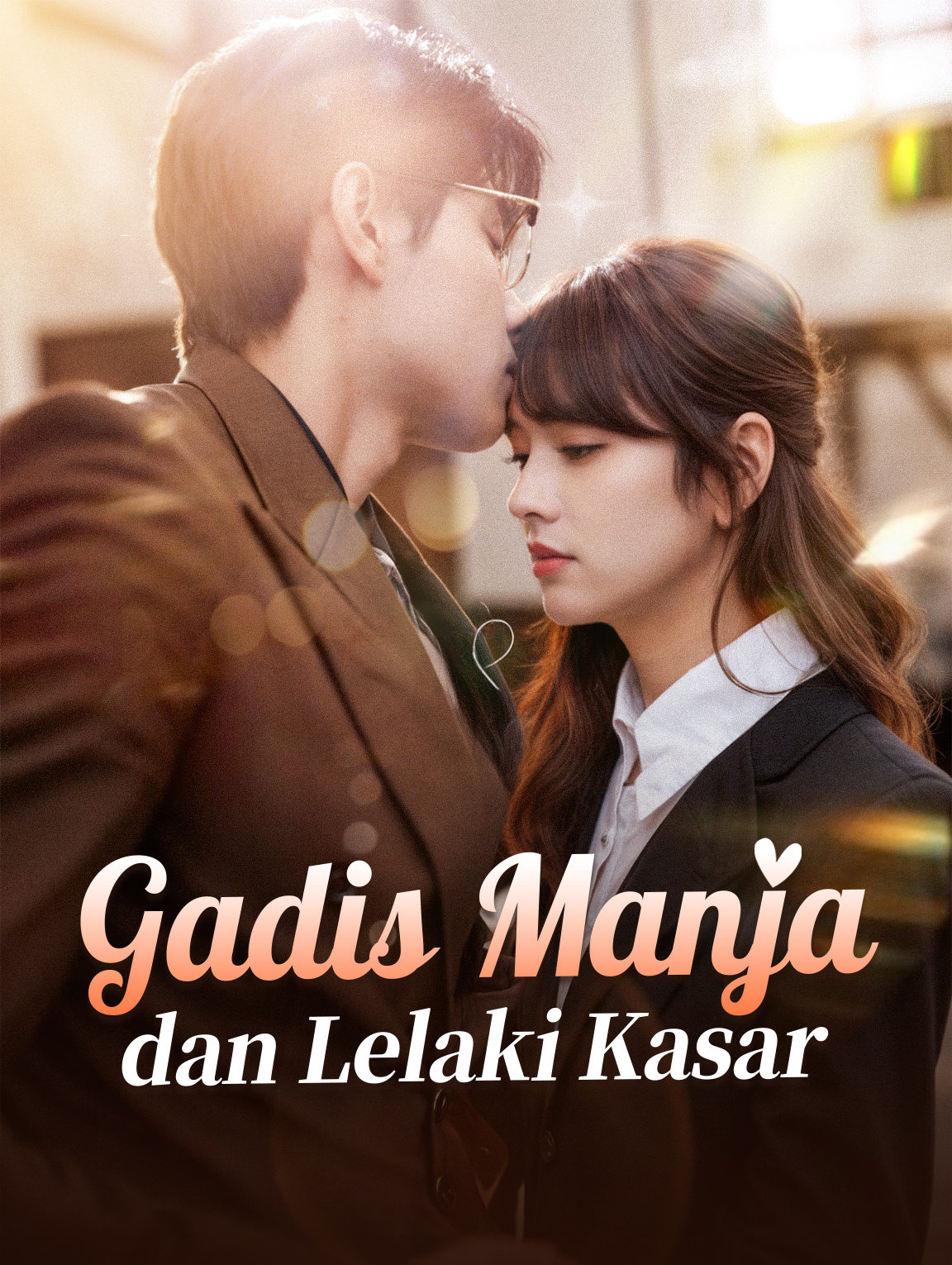 Gadis Manja dan Lelaki Kasar