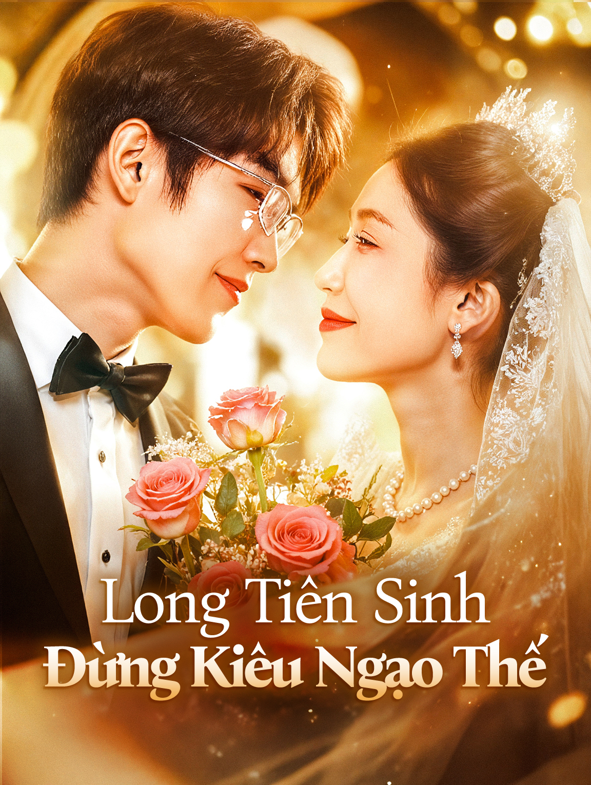 Long Tiên Sinh Đừng Kiêu Ngạo Thế