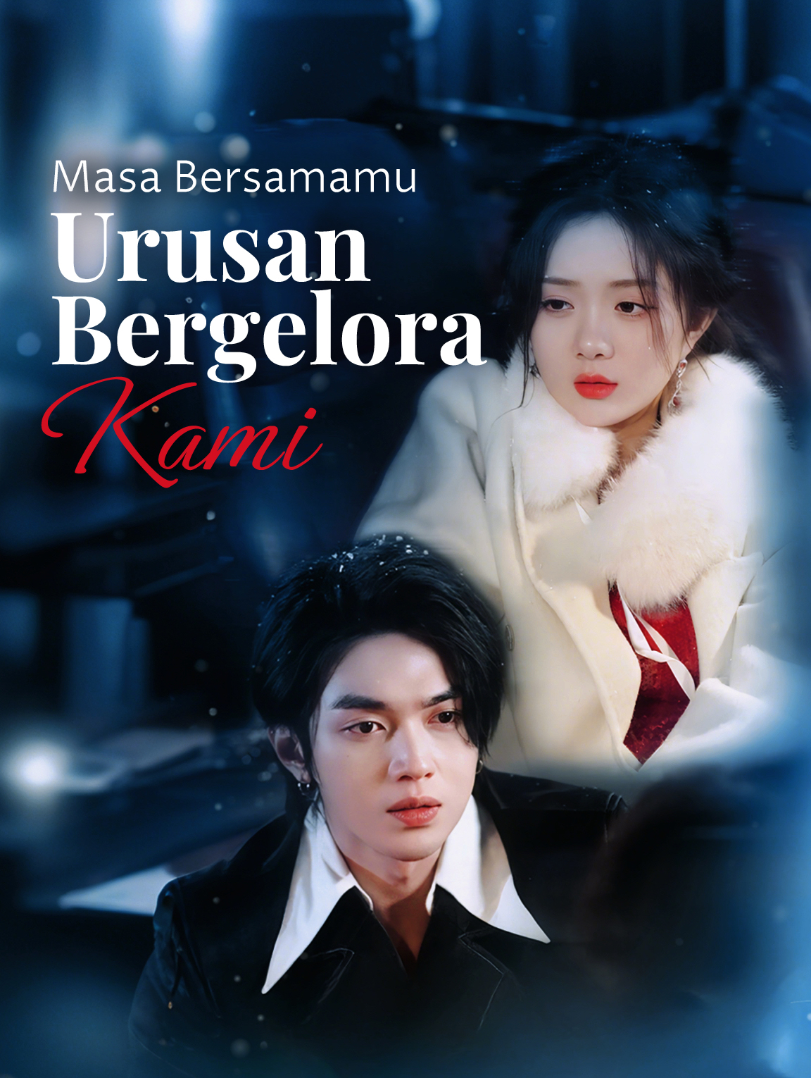 Masa Bersamamu: Urusan Bergelora Kami