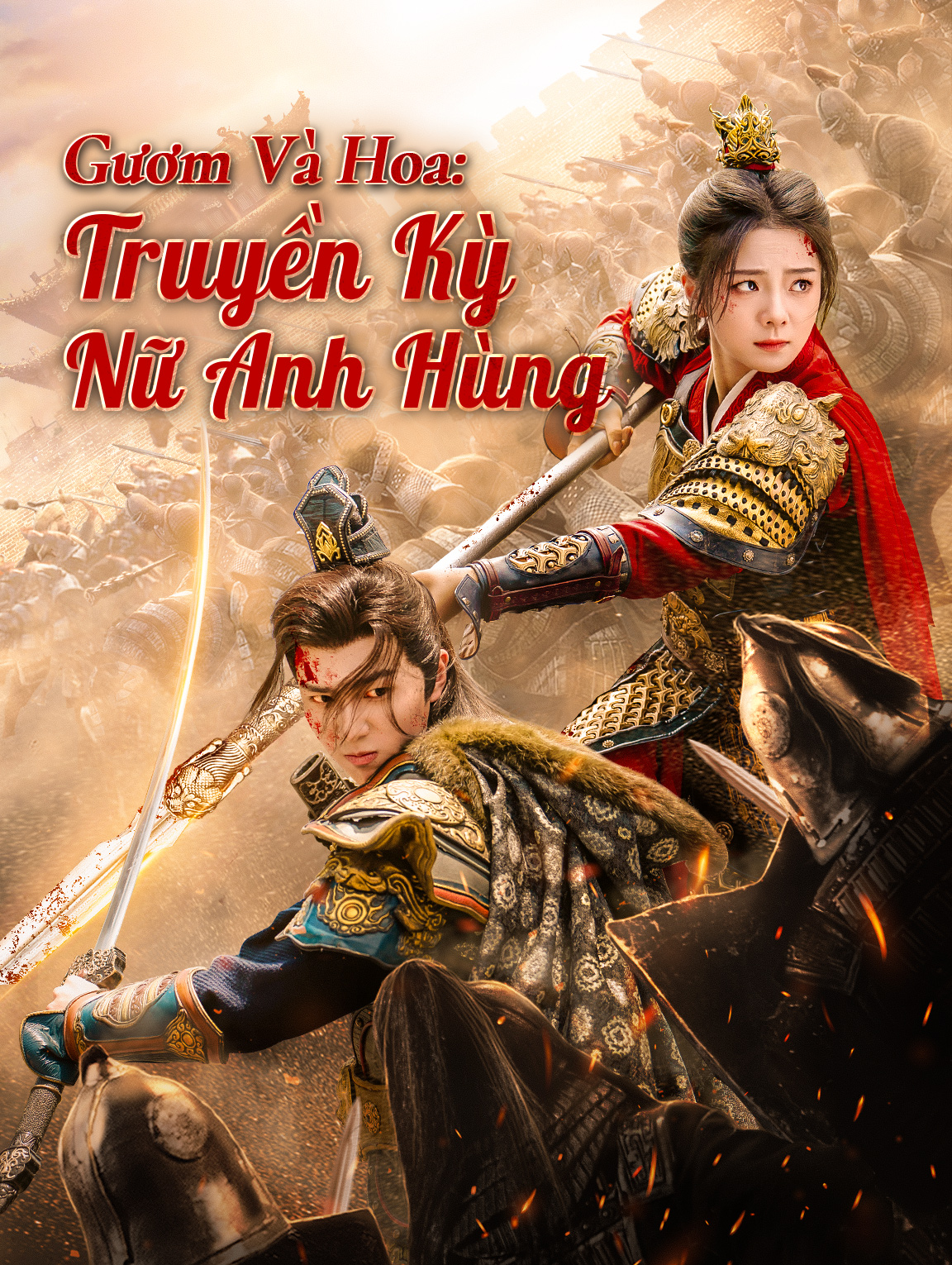 Gươm Và Hoa: Truyền Kỳ Nữ Anh Hùng