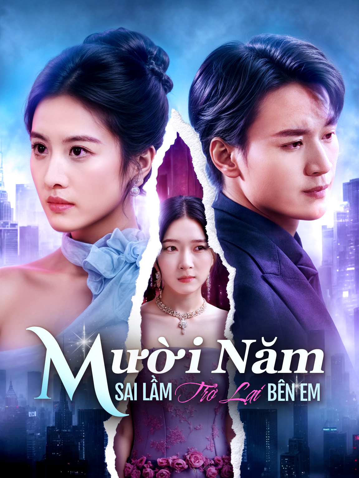 Mười Năm Sai Lầm Trở Lại Bên Em