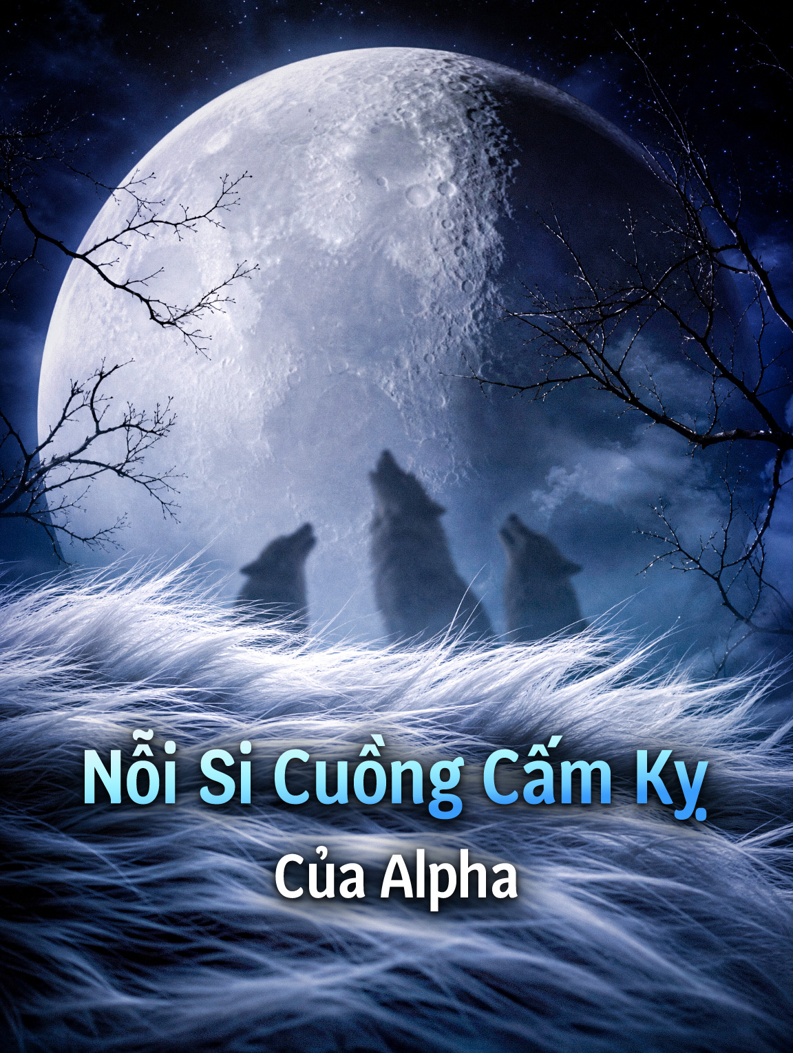 Nỗi Si Cuồng Cấm Kỵ Của Alpha