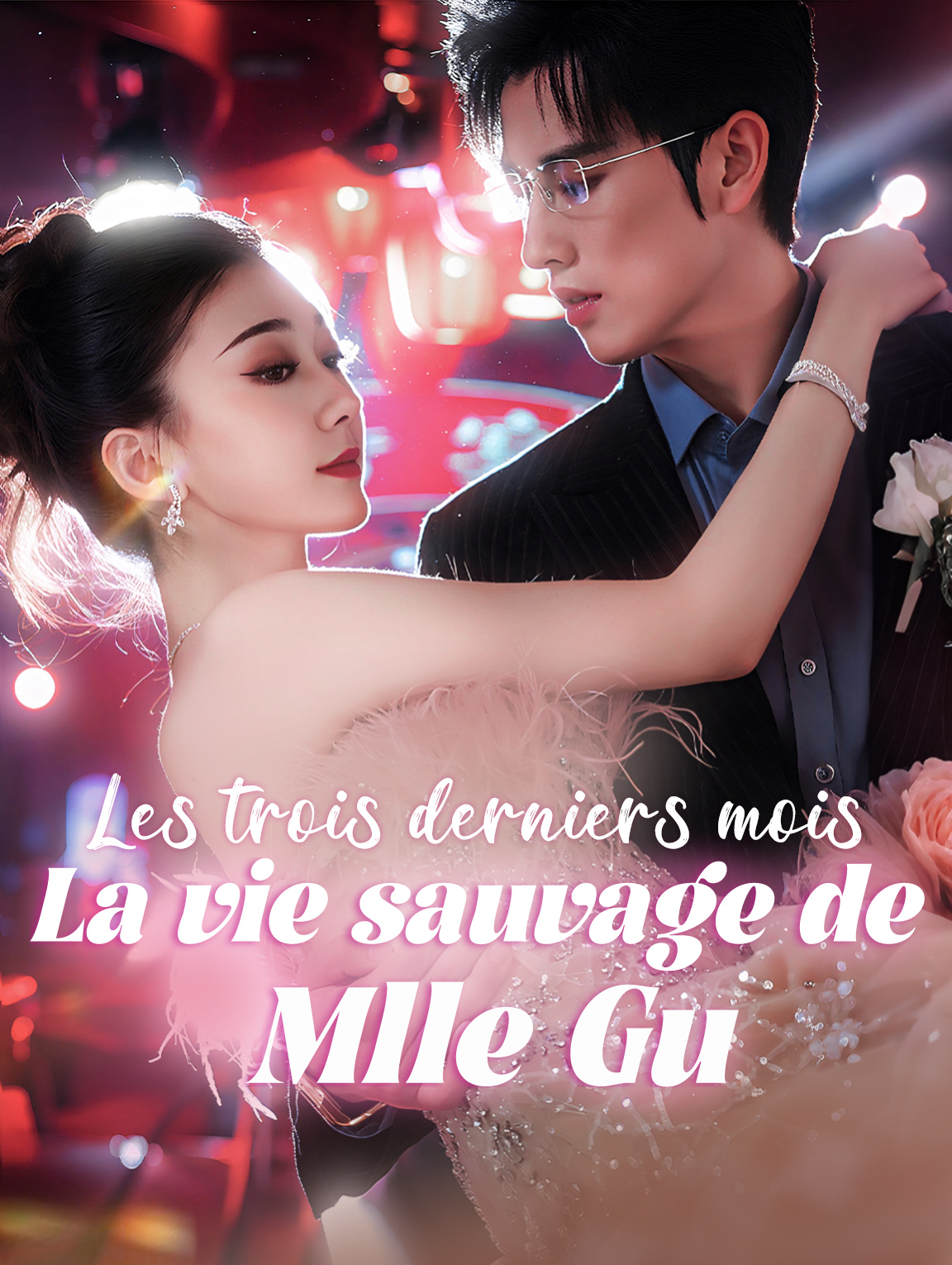 Les Trois Derniers Mois : La vie sauvage de Mlle Gu