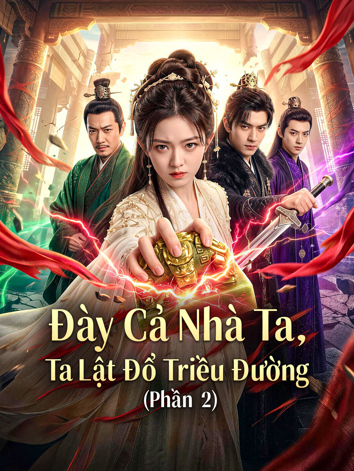 Đày Cả Nhà Ta, Ta Lật Đổ Triều Đường (Phần 2)
