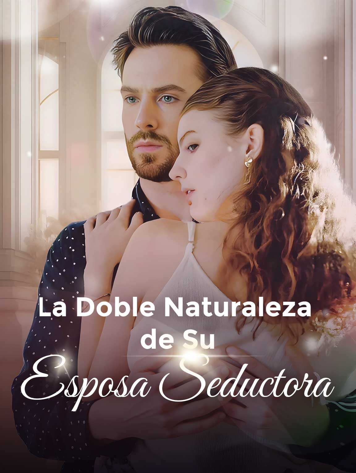 La Doble Naturaleza de Su Esposa Seductora