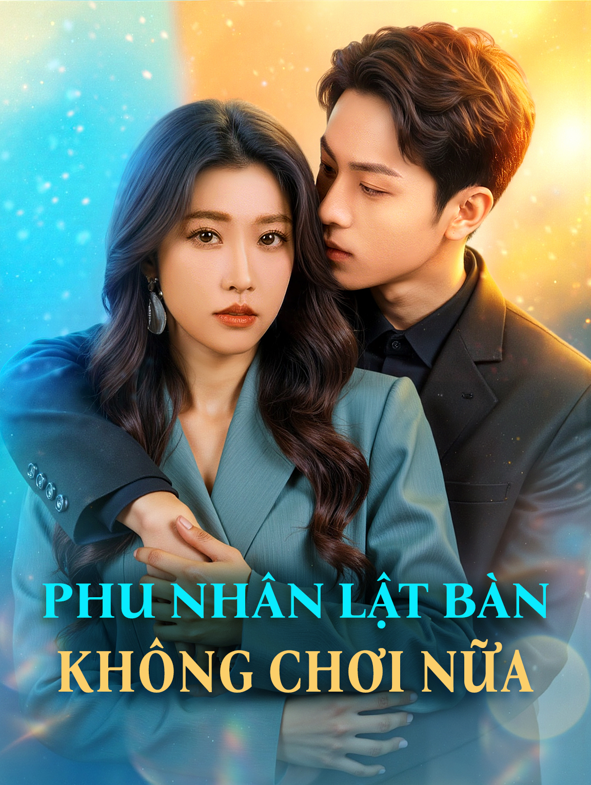 Phu Nhân Lật Bàn Không Chơi Nữa