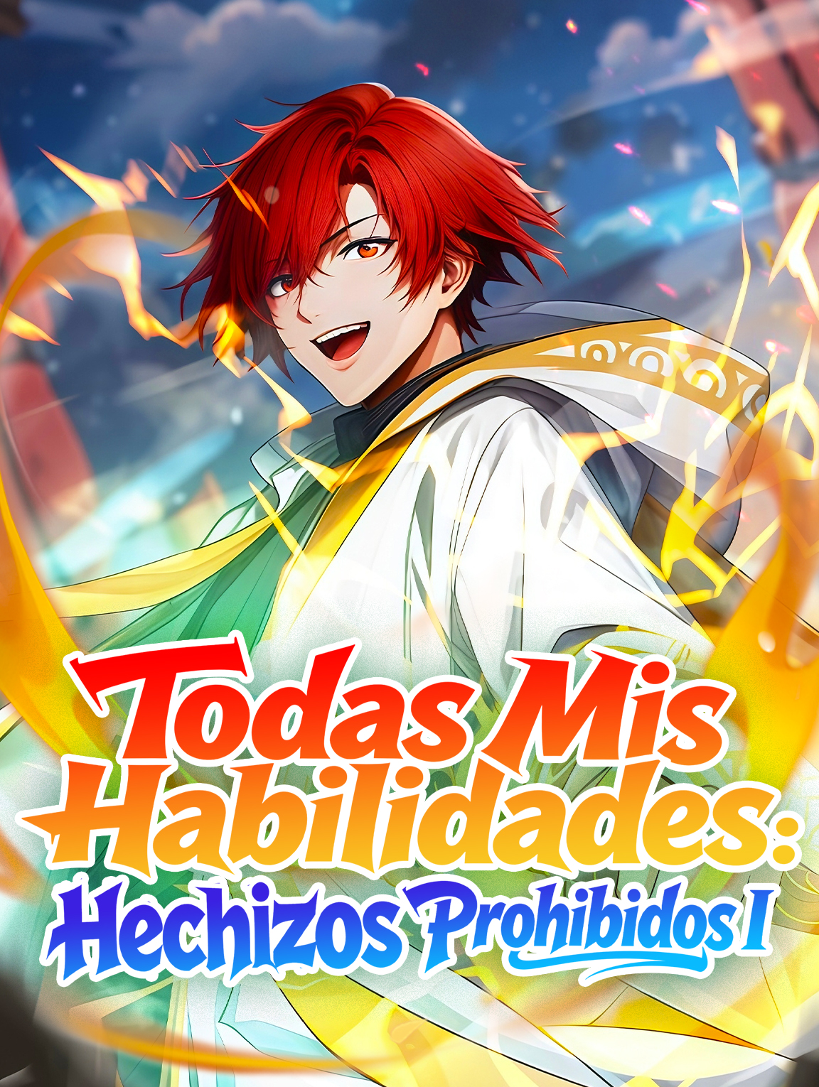 Todas Mis Habilidades: Hechizos Prohibidos I