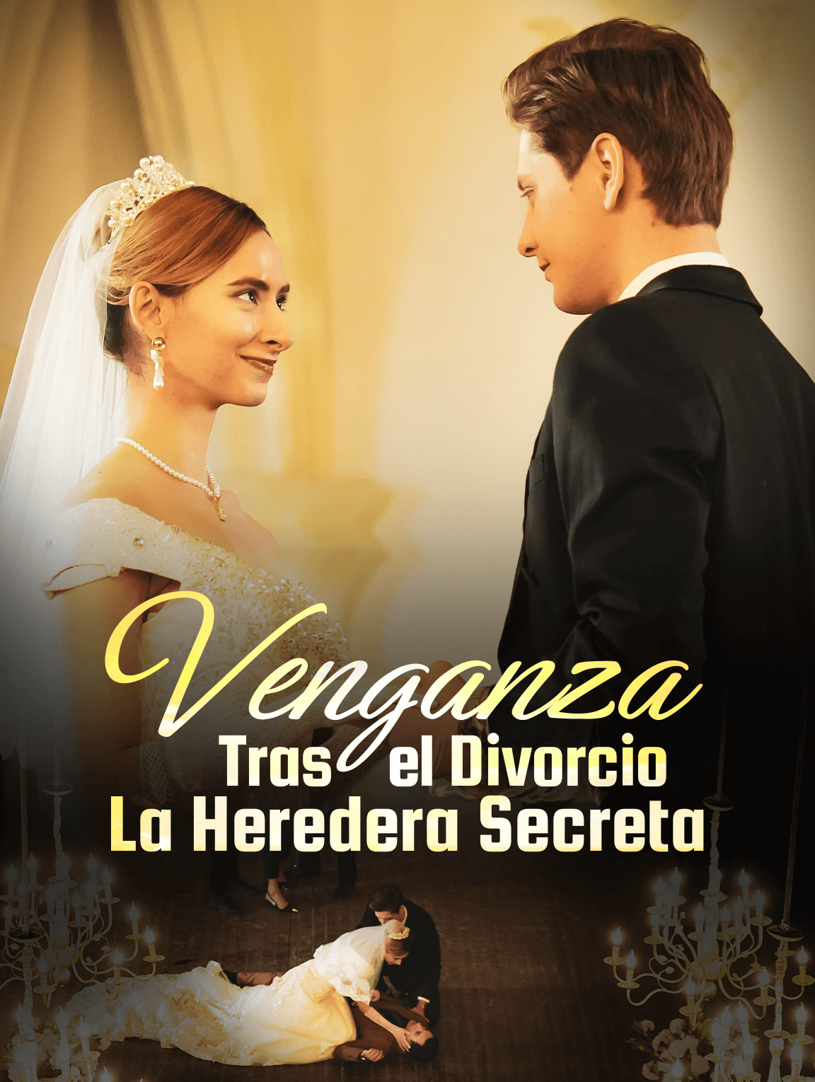 Venganza Tras el Divorcio:La Heredera Secreta