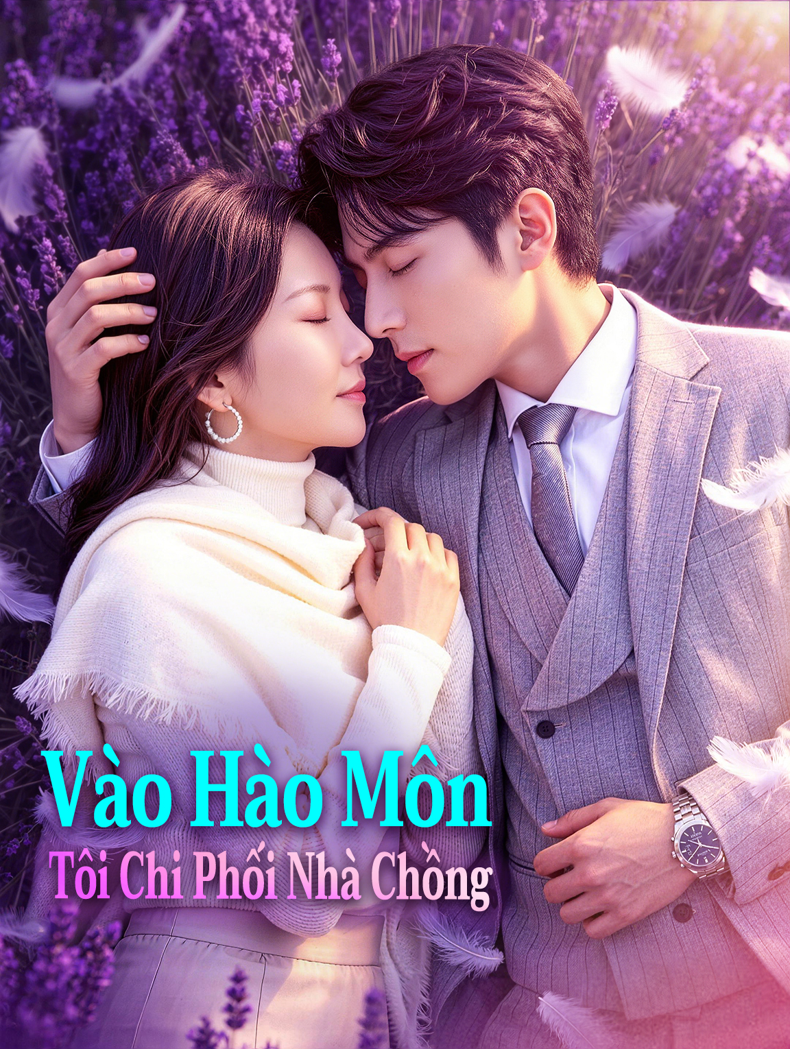 Vào Hào Môn, Tôi Chi Phối Nhà Chồng