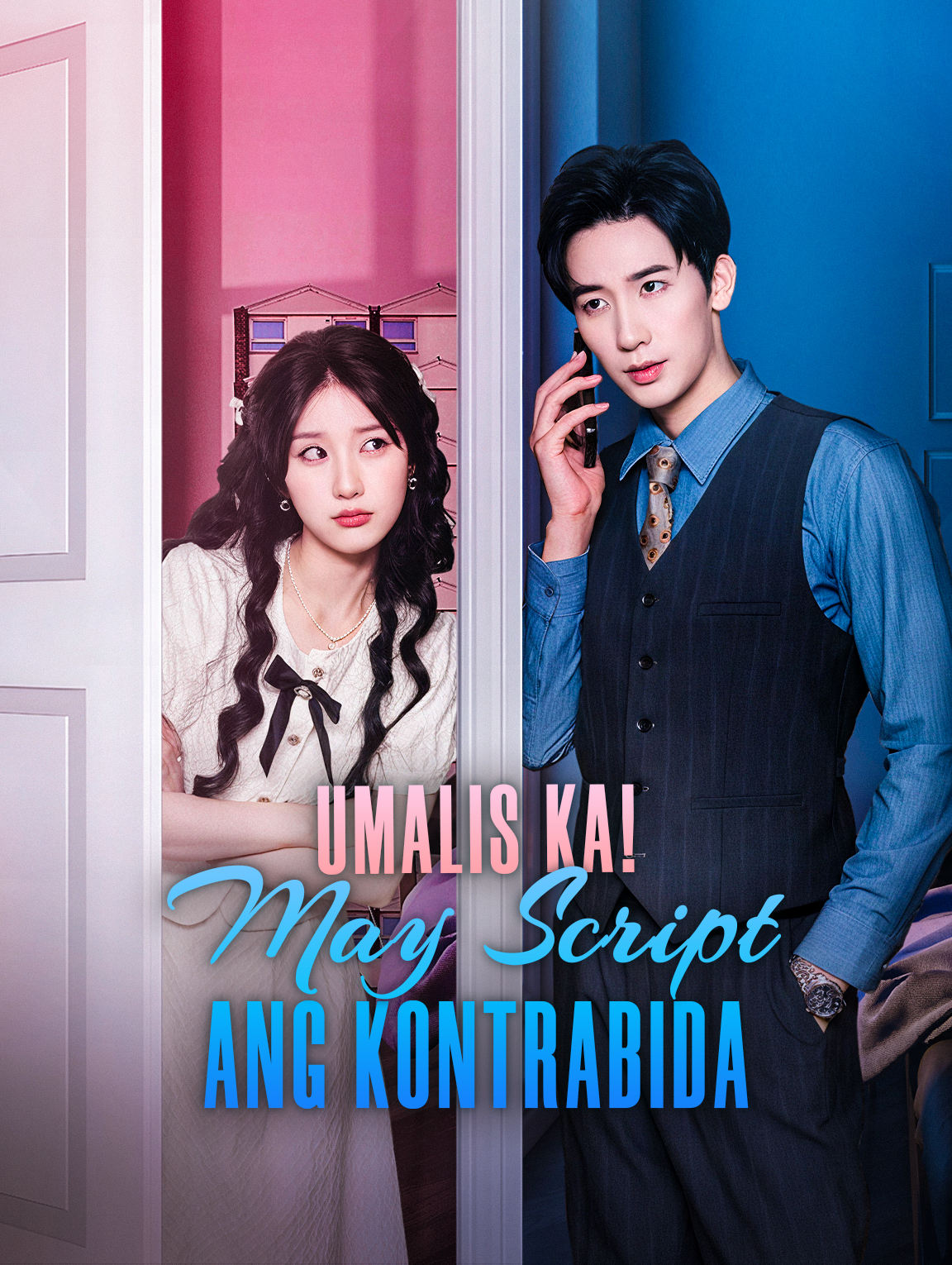 Umalis ka! May Script ang Kontrabida