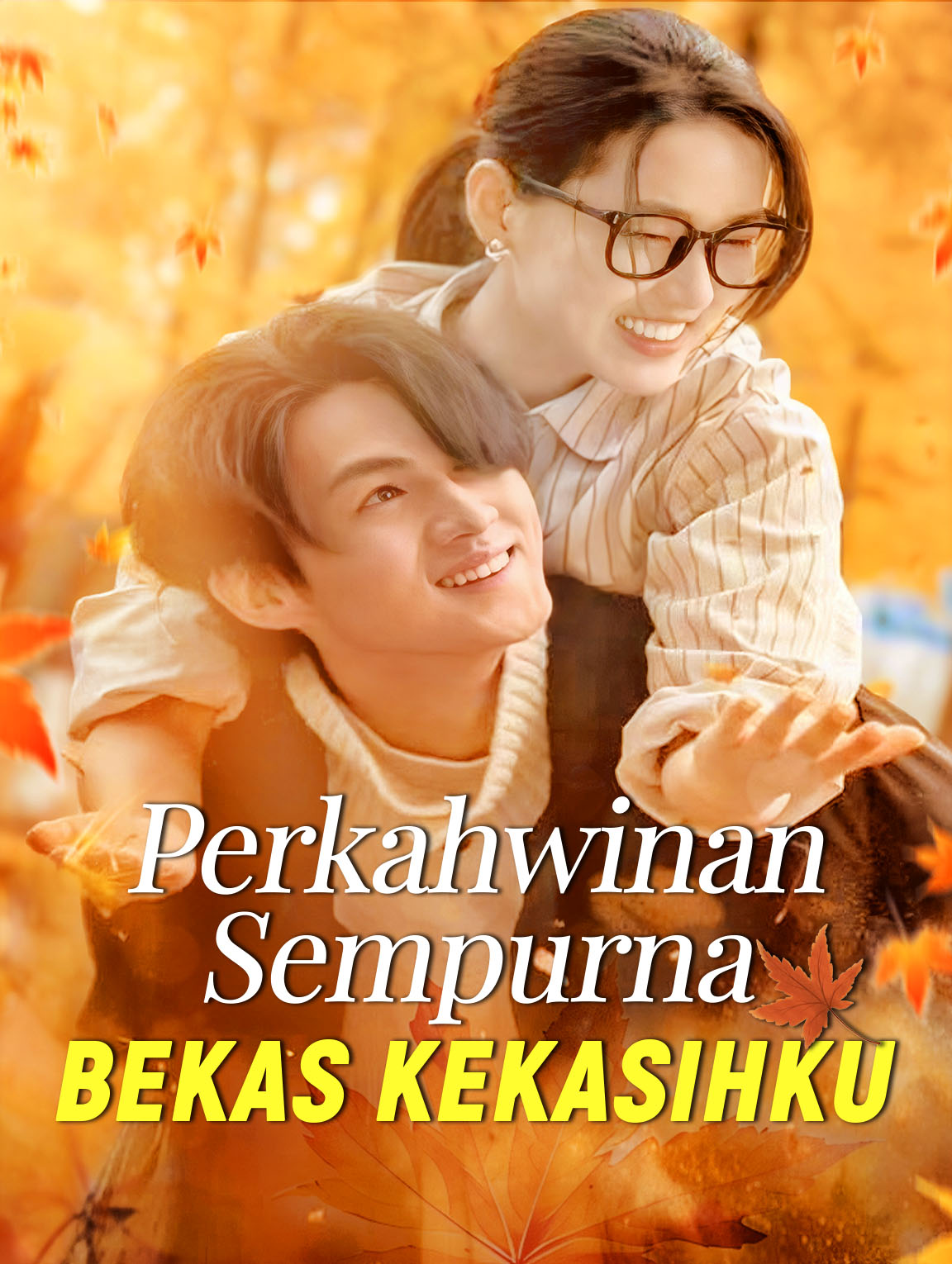 Perkahwinan Sempurna Bekas Kekasihku