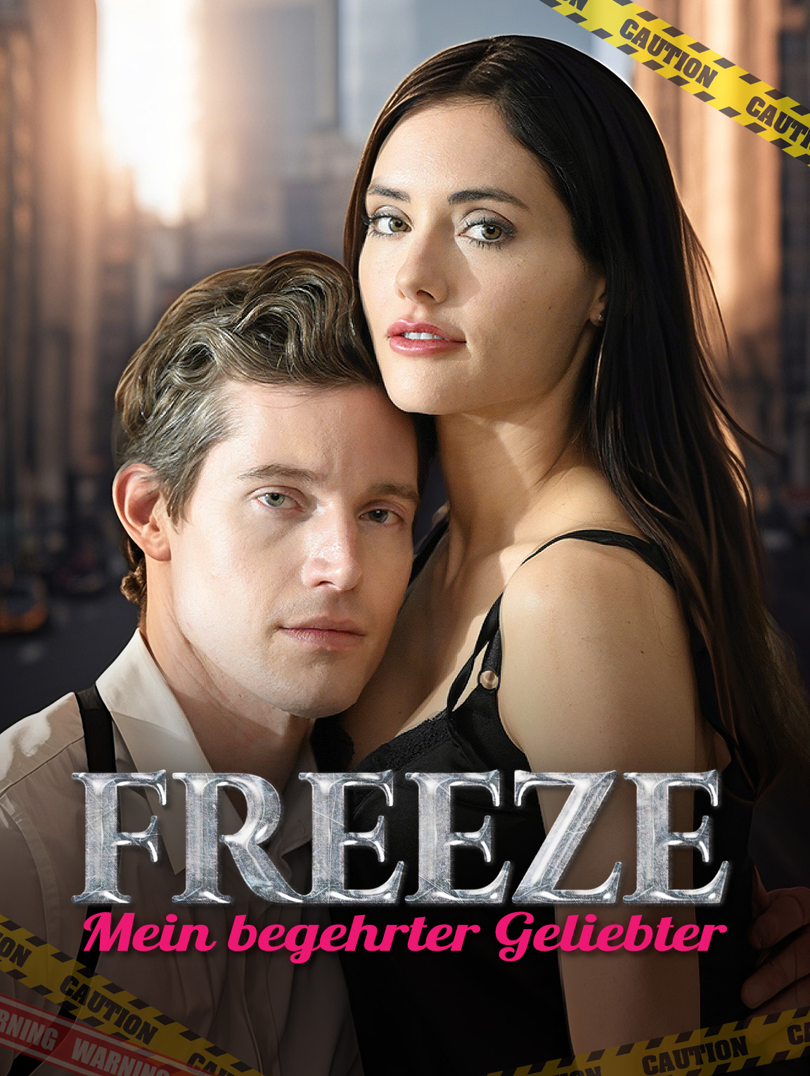 Freeze! Mein begehrter Geliebter