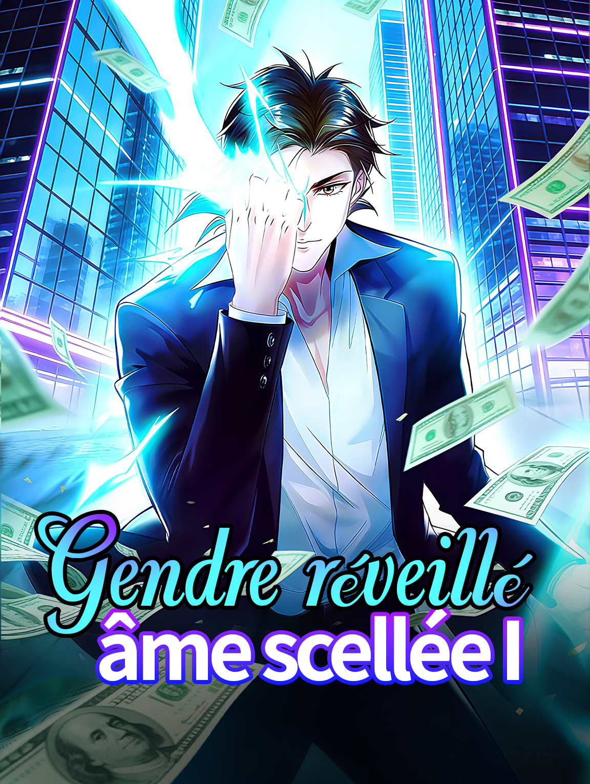 Gendre réveillé, âme scellée I