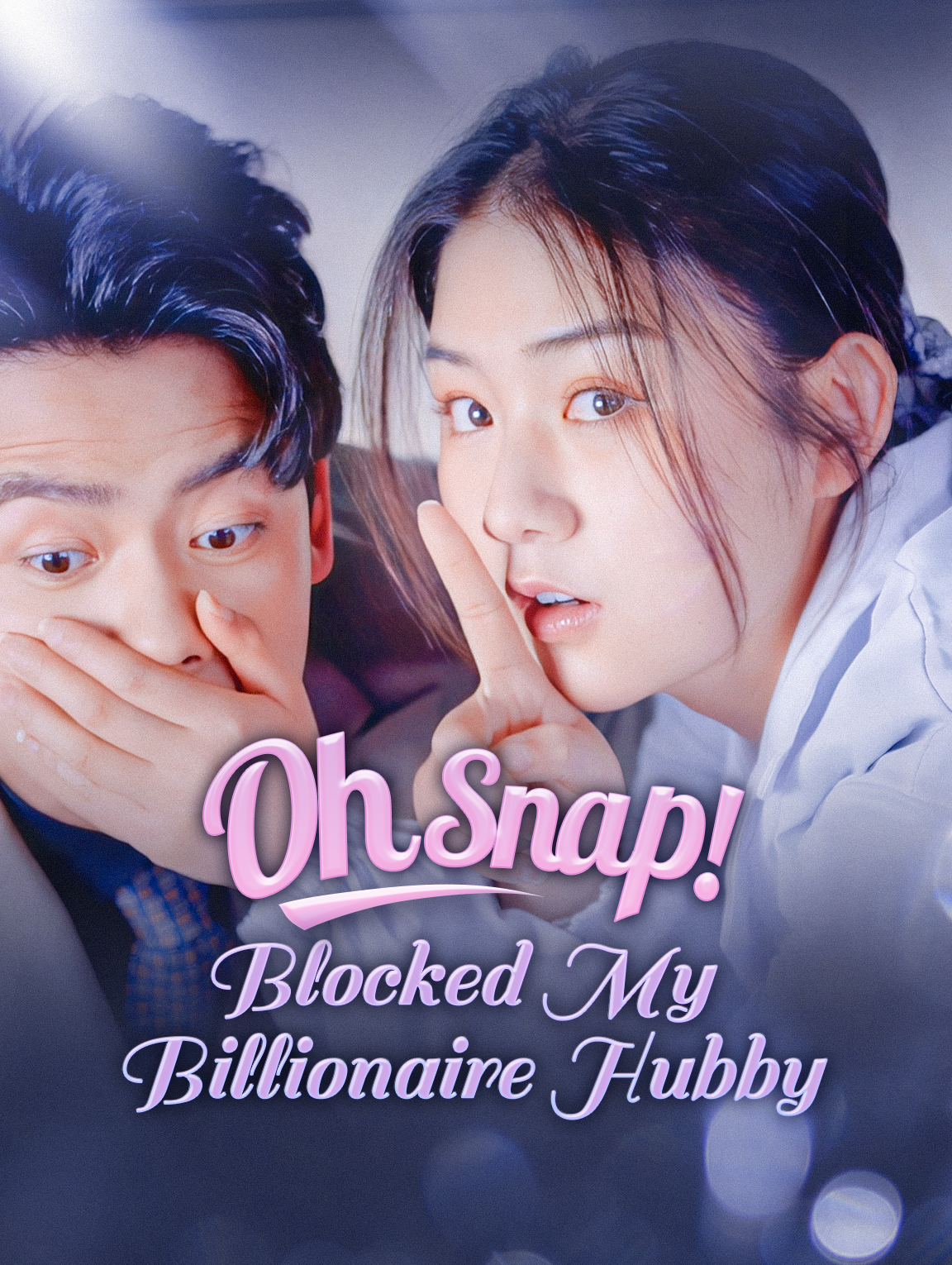 Oh Snap! Blocked My Billionaire Hubby