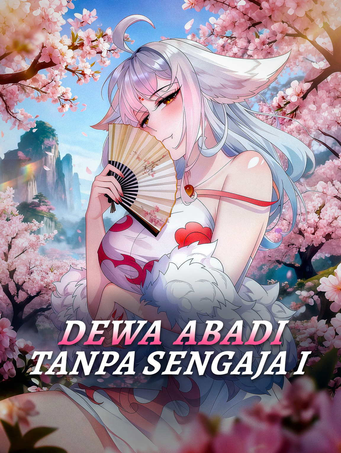 Dewa Abadi Tanpa Sengaja I