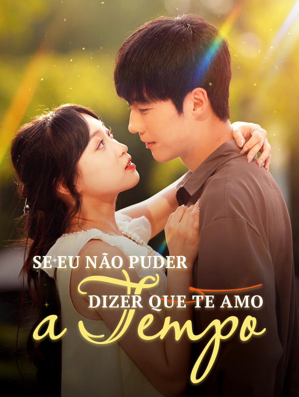 Se Eu Não Puder DizerQue Te Amo a Tempo