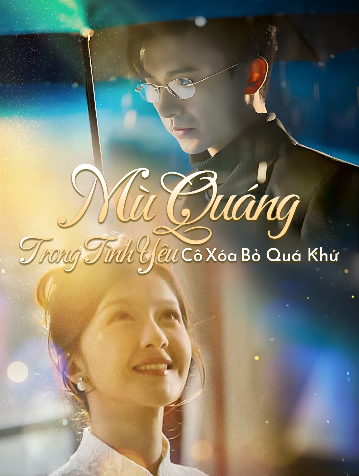 Mù Quáng Trong Tình Yêu, Cô Xóa Bỏ Quá Khứ