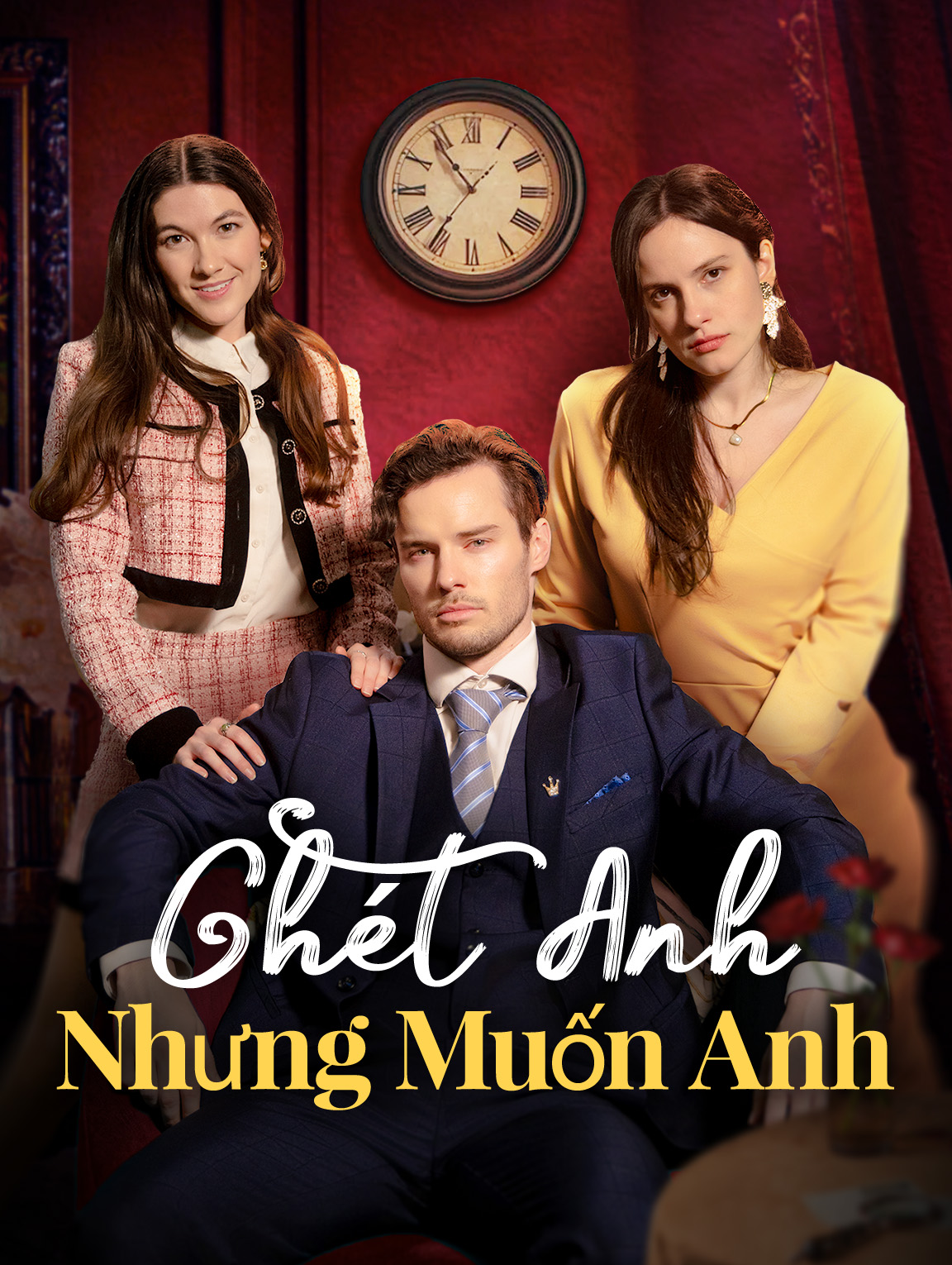 Ghét Anh, Nhưng Muốn Anh