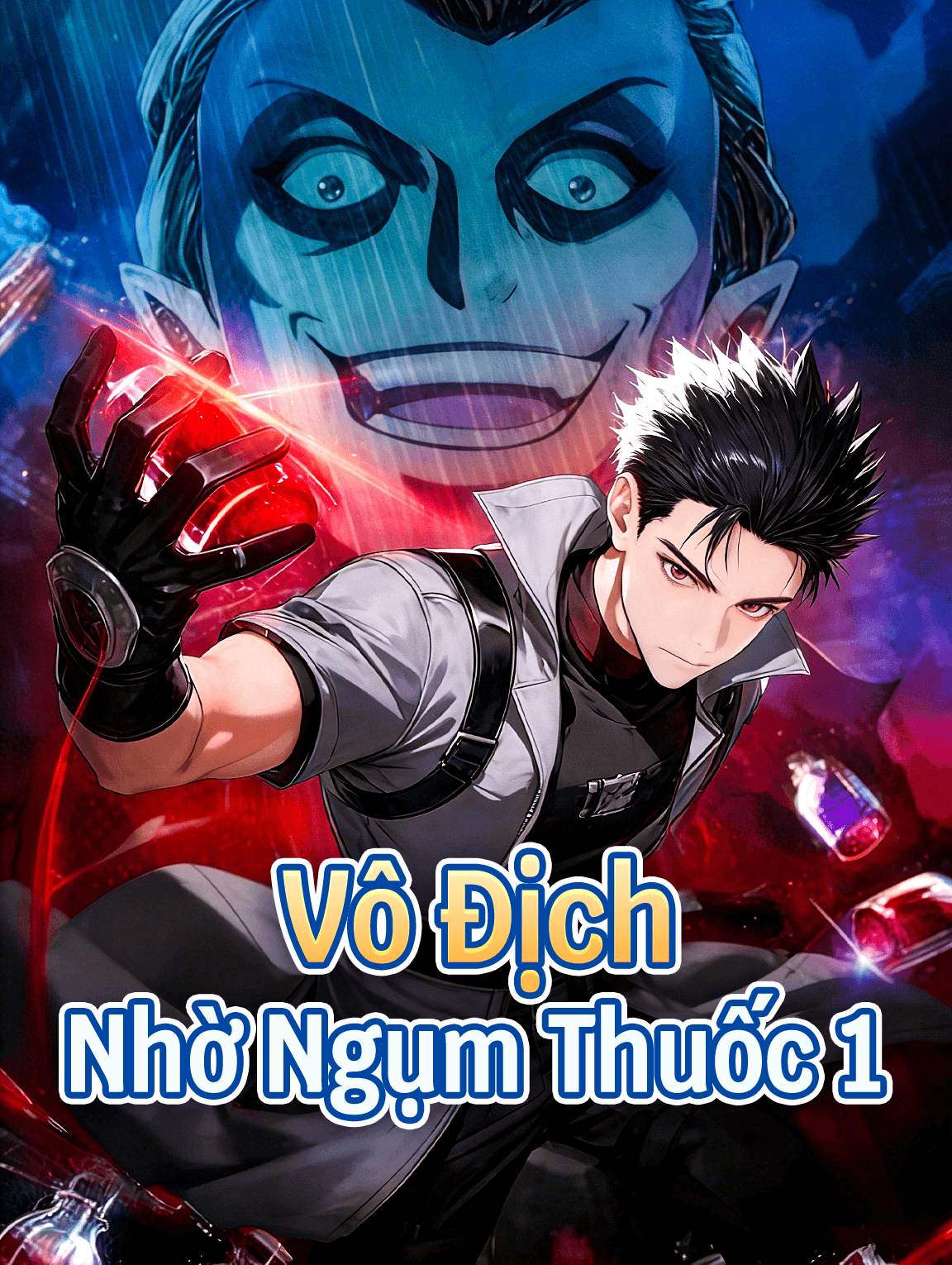 Vô Địch Nhờ Ngụm Thuốc 1