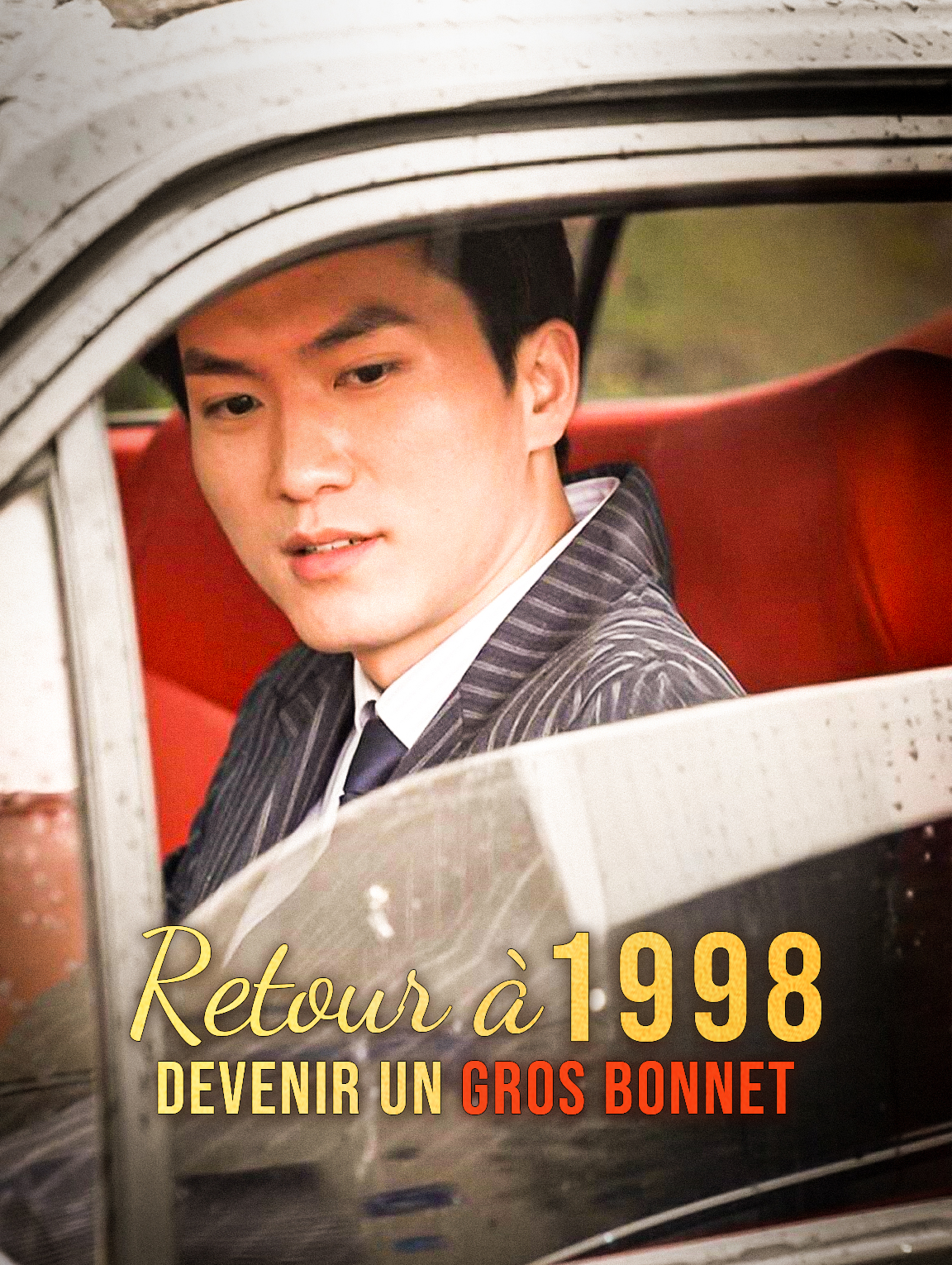 Retour à 1998, devenir un gros bonnet